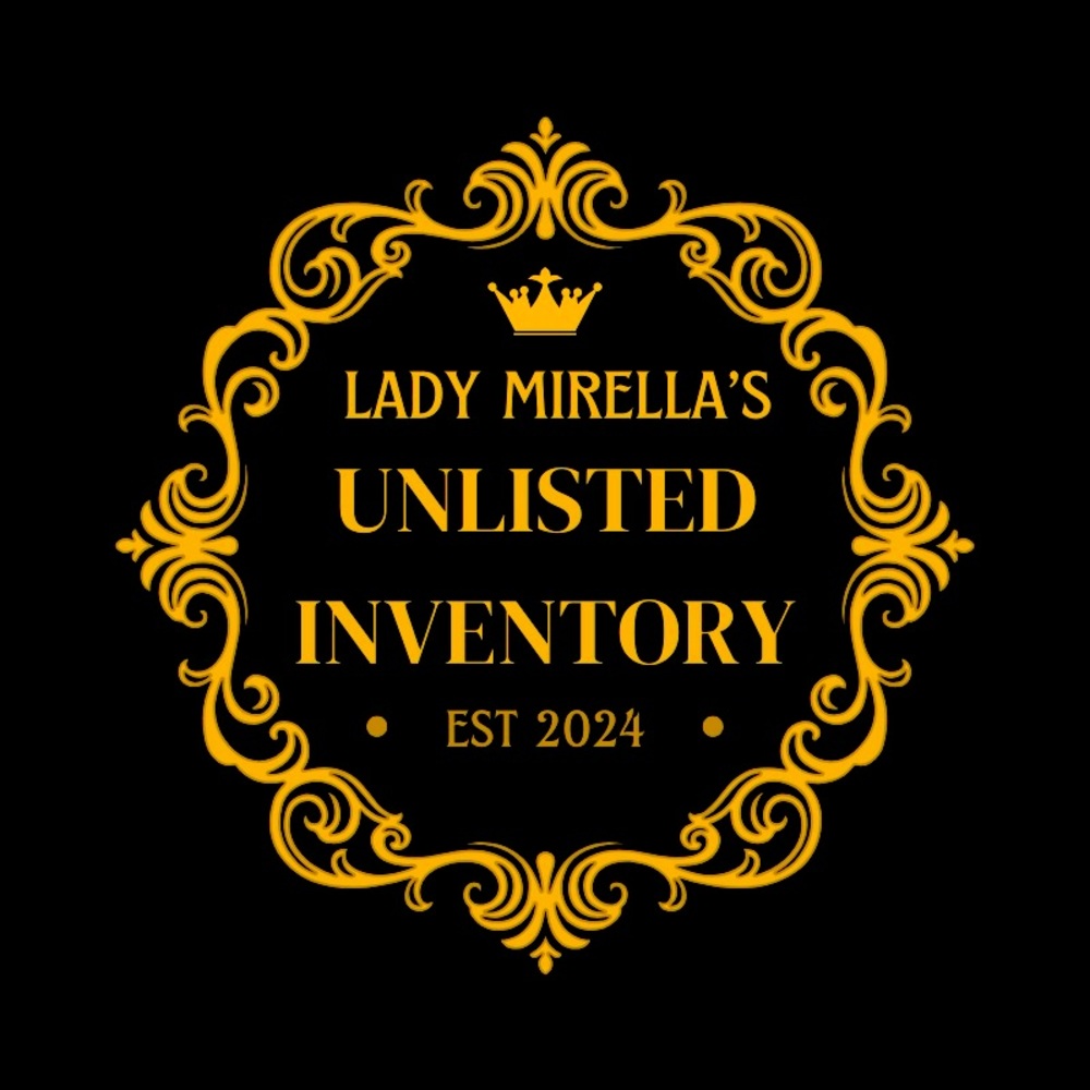 LadyMirella’s UNLISTED items